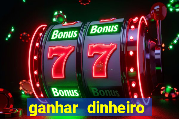 ganhar dinheiro jogando sem precisar depositar